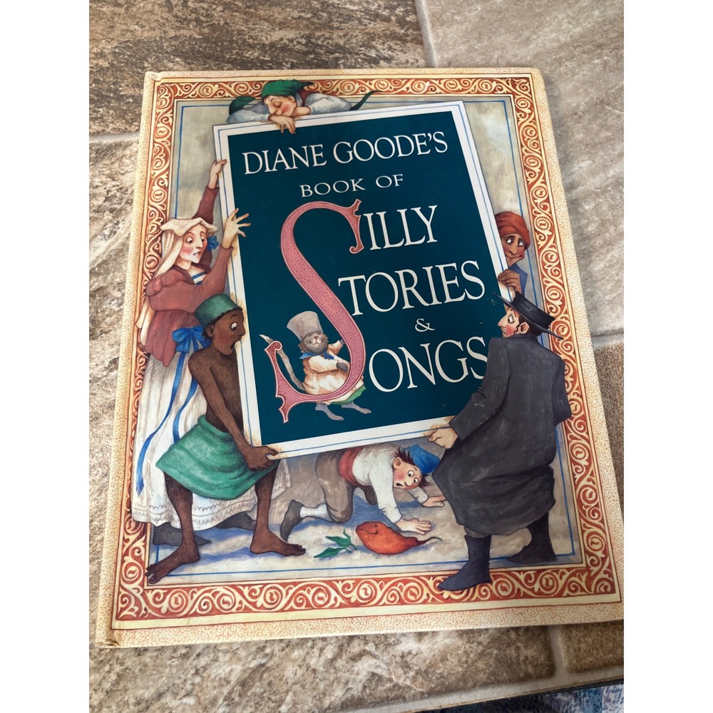Diane Goode's Book of Silly Stories & Songs Hardcover 1992 First Edition